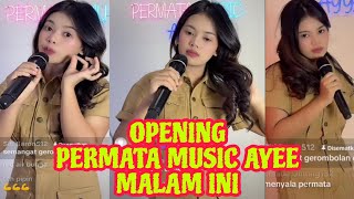 Opening Wulan Lida malam ini di Permata Music Ayye