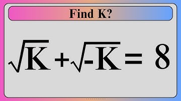 Nice Algebra Math Problem | Find the Value of K | Olympiad