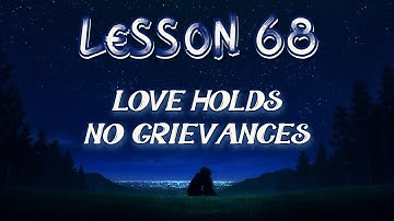 Lesson 68 | Daily Guided Meditations | A Course In Miracles Workbook for Students