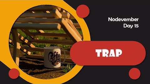 Nodevember 2025 - Day 15 - Trap