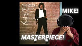 PURE, RAW, GIFTED AND TALENTED!!! Michael Jackson Off The Wall Album REACTION