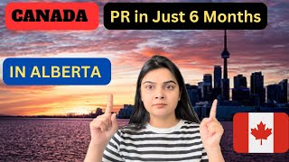 CANADA PR IN JUST 6 MONTHS || ALBERTA PROGRAM FOR PR IN CANADA