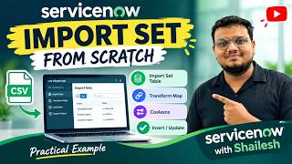 ServiceNow Import Set from Scratch 🚀 | Data Import, Transform Map & Coalesce Explained