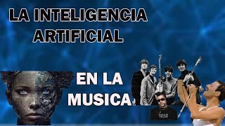 LA INTELIGENCIA ARTIFICIAL EN LA MUSICA (mi opinion)