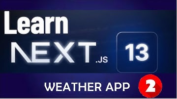 Part 2 | Create A Weather App Using Next.js, TypeScript, Debounce and Tailwind CSS
