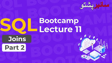 SQL Bootcamp Lecture 11 | SQL JOINS outer JOINS | SQL for Beginners | #cyberpashto #sqlforbeginners