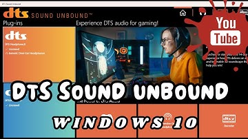 DTS Sound Unbound for Windows 10 || DTS:X & DTS Heaphone : X || FREE Official App || How to install