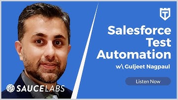 Salesforce Test Automation with Guljeet Nagpaul