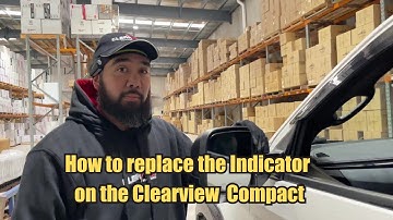 How to replace the Indicator on Clearview Compact Towing Mirrors