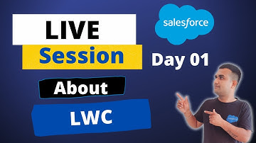 🔴Live Session: Lightning Web Component (LWC) Day 01