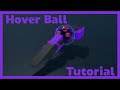 Hover Ball | Plane Crazy | Tutorial