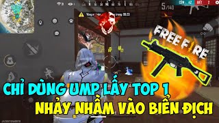 Chỉ Dùng Súng UMP Lấy Top 1 Rank Huyền Thoại Sinh Tồn | Lão Gió