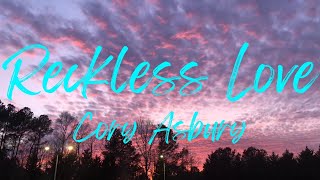 Cory Asbury - Reckless Love (Lyric Video)