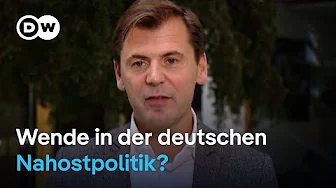 Warum Deutschland eine neue Nahostpolitik braucht | DW Nachrichten