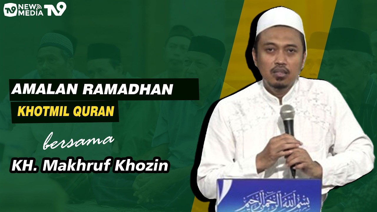 Amalan Ramadhan Khotmil Qur'an 'KH MAKRUF KHOZIN 2026 2 28