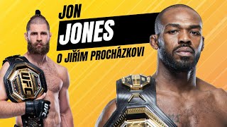 JIŘÍ PROCHÁZKA - CO ONĚM ŘIKÁ JON JONES