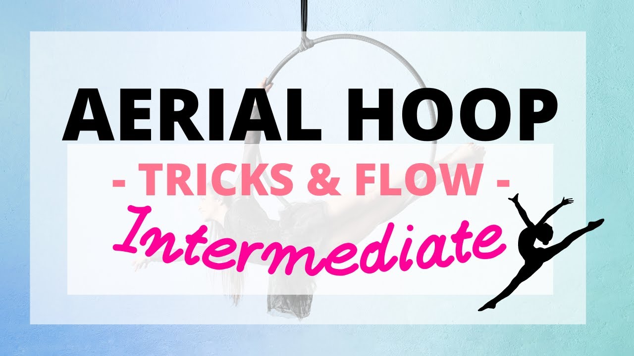 Aerial Hoop Tricks & Flow RUSSIAN SPLIT / Lyra Class - Intermediate ...
