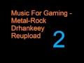 Music for gaming metal rock vol2 drhankeey reupload