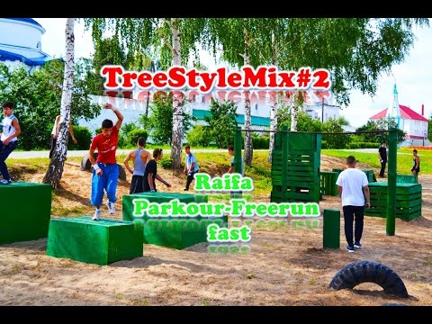 TreeStyleMix#2 Raifa- Parkour-