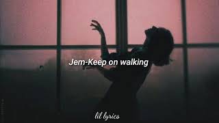 Jem-keep on walking (sub español)