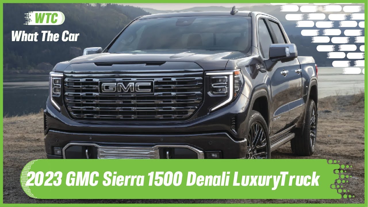 The New 2022 Gmc Sierra 1500 Denali Luxury Truck Youtube