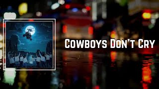 Cowboys Dont Cry Lyrics - Oliver Tree