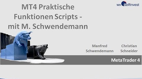 MT4 Praktische Funktionen Scripts mit Manfred Schwendemann