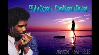 Billy Ocean Caribbean Queen Remixx