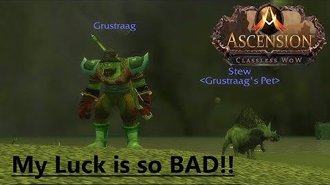 WHY IS MY LUCK SO BAD?? | WoW - Project Ascension S:7