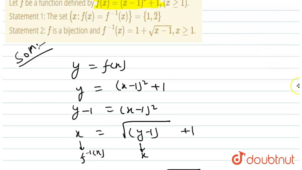 Let F Be A Function Defined By F X X 1 2 1 Xge1 Statement 1 The Set X F X F Youtube Let F Be A Function Defined By F X X 1 2 1 Xge1 Statement 1 The Set X F X F Youtube