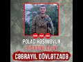 Polad Həşimovun qisasını alan Cəbrayıl Dövlətzadə