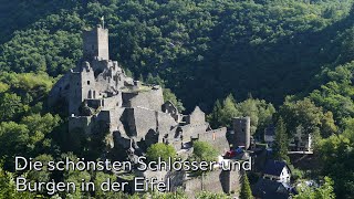 Die schönsten Burgen in der Eifel - Deutschlands Burgen