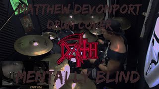 Death - Mentally Blind // Matthew Devonport Drum Cover