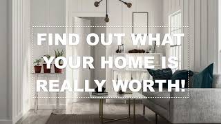 Find Out What Your Home is Really Worth