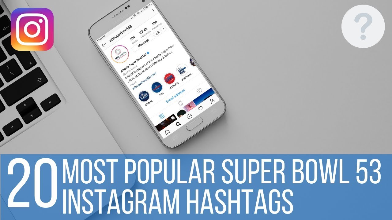 20 most popular Super Bowl 53 Instagram Hashtags in 2019 YouTube