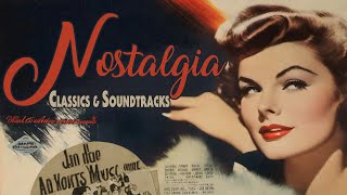 Nostalgia - Classics & Music Soundtracks of  the Past