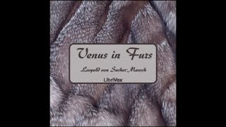 Venus In Furs (Audiobook Full Book) - By Leopold Von Sacher Masoch