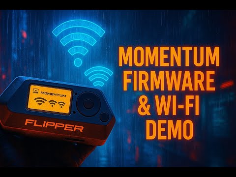 Flipper Zero Momentum Firmware Setup & Wi-Fi Demo
