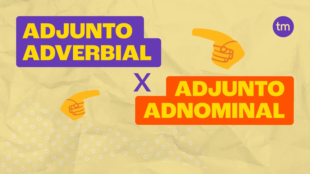 Adjunto ADNOMINAL e ADVERBIAL: Qual a diferença? - YouTube