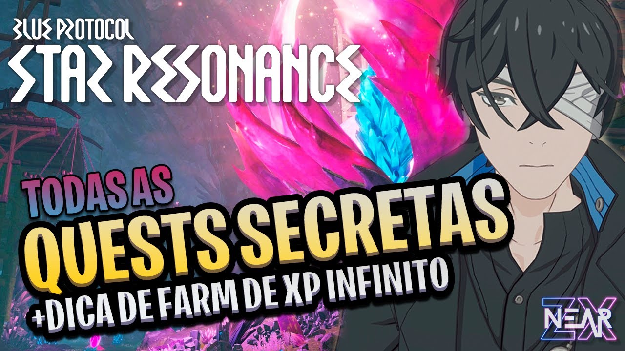 BLUE PROTOCOL: STAR RESONANCE - TODAS AS QUESTS ESCONDIDAS (Até o momento) + DICA XP INFINITO