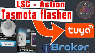 Action LSC smart connect mit Tasmota flashen Steckdose & Bewegungsmelder [ioBroker Smart Home  TUYA] screenshot 5
