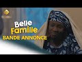 Série - Belle Famille - Saison 1 - Bande annonce