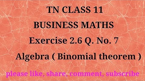 Tn 11 Business maths | exercise 2.6 | q. no.7| chapter 2 | algebra |state board | gmrrao maths |