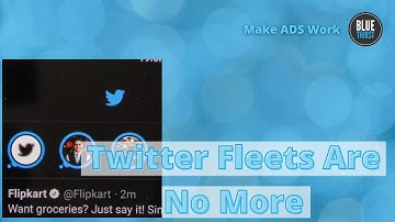Twitter Fleets Are No More