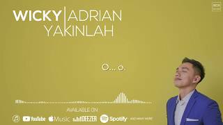 WICKY ADRIAN - YAKINLAH ( AUDIO LYRICS)