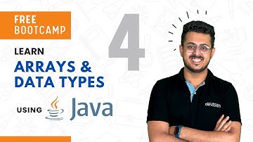 Arrays and Data Types with Java | Data Structures | FREE BOOTCAMP | DAY 04