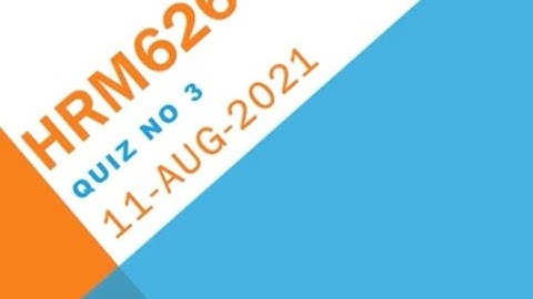 HRM626 Recruitment and selection Quiz No 3 Solution