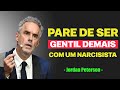 Pare De Ser Gentil Demais Com Um Narcisista Jordan Peterson Discurso Motivacional Pare De Ser Gentil Demais Com Um Narcisista Jordan Peterson Discurso Motivacional