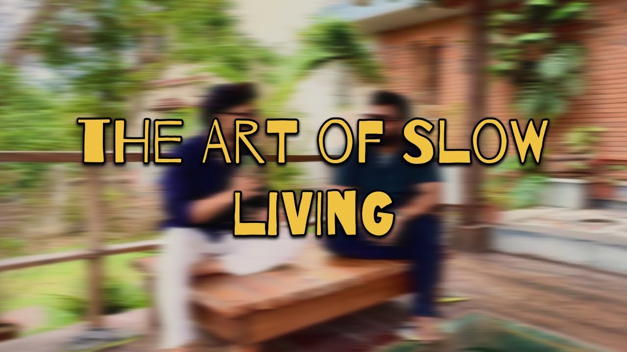 The Art of Slow Living | Finding Peace in Prantik - YouTube