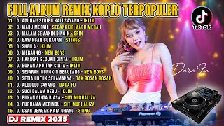 Download Lagu Full Album Remix Terpopuler 2025 || DJ Aduhai! Seribu Kali Sayang - Iklim || VIRAL TIOKTOK MP3 Download Lagu Full Album Remix Terpopuler 2025 || DJ Aduhai! Seribu Kali Sayang - Iklim || VIRAL TIOKTOK MP3